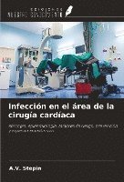 A. V. Stepin - Infección en el área de la cirugía cardíaca, Häftad