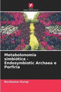 bokomslag Metabolonomia simbitica - Endosymbiotic Archaea e Porfiria