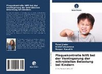 bokomslag Plaquekontrolle hilft bei der Verringerung der mikrobiellen Belastung bei Kindern
