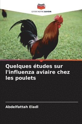 Quelques tudes sur l'influenza aviaire chez les poulets 1