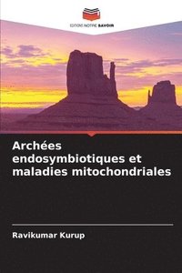 bokomslag Arches endosymbiotiques et maladies mitochondriales