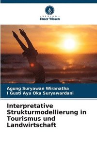 bokomslag Interpretative Strukturmodellierung in Tourismus und Landwirtschaft