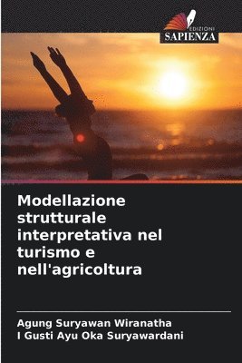 Modellazione strutturale interpretativa nel turismo e nell'agricoltura 1