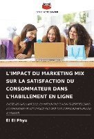 bokomslag L'IMPACT DU MARKETING MIX SUR LA SATISFACTION DU CONSOMMATEUR DANS L'HABILLEMENT EN LIGNE