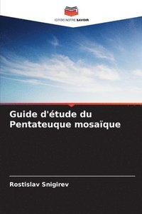bokomslag Guide d'tude du Pentateuque mosaque