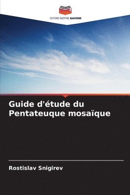 bokomslag Guide d'tude du Pentateuque mosaque