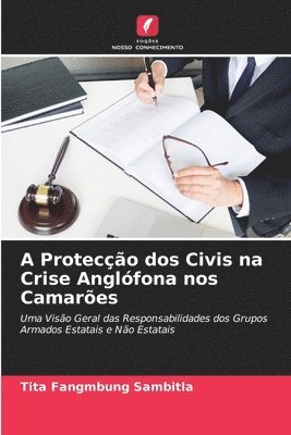 A Proteco dos Civis na Crise Anglfona nos Camares 1