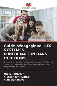 bokomslag Guide pdagogique &quot;LES SYSTMES D'INFORMATION DANS L'DITION&quot;.