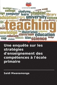 bokomslag Une enqute sur les stratgies d'enseignement des comptences  l'cole primaire