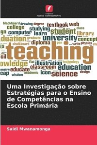 bokomslag Uma Investigao sobre Estratgias para o Ensino de Competncias na Escola Primria