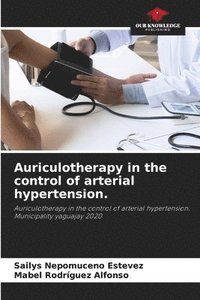 bokomslag Auriculotherapy in the control of arterial hypertension.