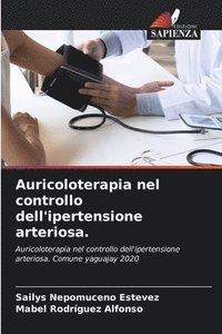bokomslag Auricoloterapia nel controllo dell'ipertensione arteriosa.