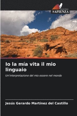 bokomslag Io la ma vita il mio linguaio