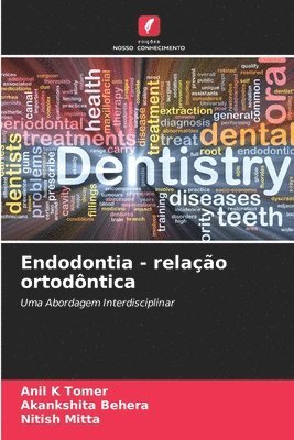 Endodontia - relao ortodntica 1