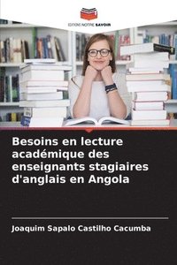 bokomslag Besoins en lecture acadmique des enseignants stagiaires d'anglais en Angola