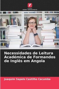 bokomslag Necessidades de Leitura Acadmica de Formandos de Ingls em Angola