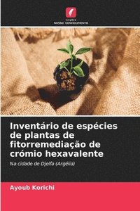 bokomslag Inventrio de espcies de plantas de fitorremediao de crmio hexavalente