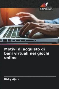 bokomslag Motivi di acquisto di beni virtuali nei giochi online