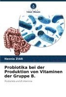 bokomslag Probiotika bei der Produktion von Vitaminen der Gruppe B.