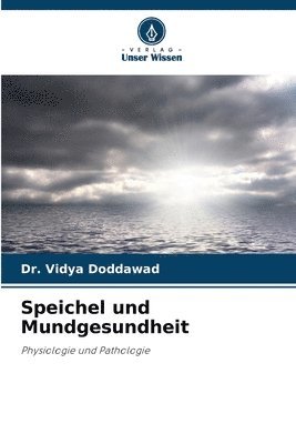 bokomslag Speichel und Mundgesundheit