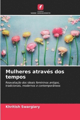 bokomslag Mulheres através dos tempos