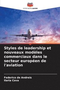 bokomslag Styles de leadership et nouveaux modles commerciaux dans le secteur europen de l'aviation