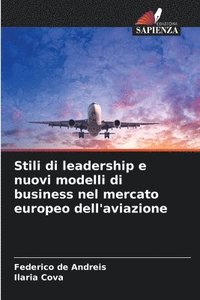 bokomslag Stili di leadership e nuovi modelli di business nel mercato europeo dell'aviazione