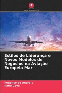 bokomslag Estilos de Liderana e Novos Modelos de Negcios na Aviao Europeia Mar