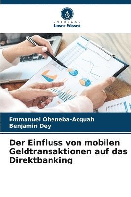 Der Einfluss von mobilen Geldtransaktionen auf das Direktbanking 1