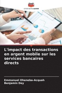 bokomslag L'impact des transactions en argent mobile sur les services bancaires directs