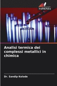 bokomslag Analisi termica dei complessi metallici in chimica