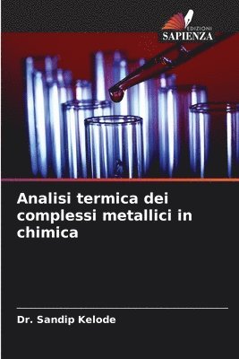 Analisi termica dei complessi metallici in chimica 1