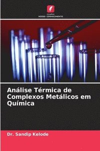 bokomslag Anlise Trmica de Complexos Metlicos em Qumica