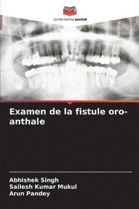 bokomslag Examen de la fistule oro-anthale