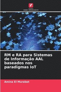 bokomslag RM e RA para Sistemas de Informao AAL baseados nos paradigmas IoT