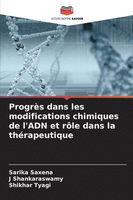 Progrs dans les modifications chimiques de l'ADN et rle dans la thrapeutique 1