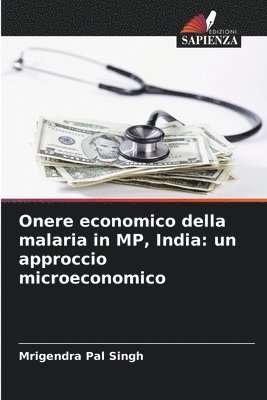 Onere economico della malaria in MP, India 1