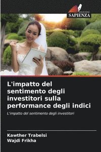 bokomslag L'impatto del sentimento degli investitori sulla performance degli indici