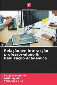 bokomslag Relao b/n Interaco professor-aluno & Realizao Acadmica