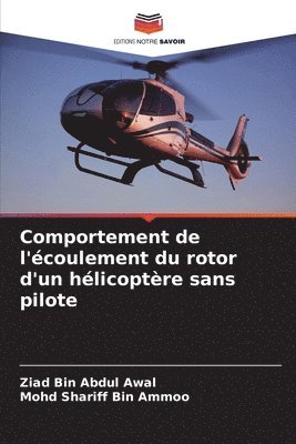 Comportement de l'coulement du rotor d'un hlicoptre sans pilote 1