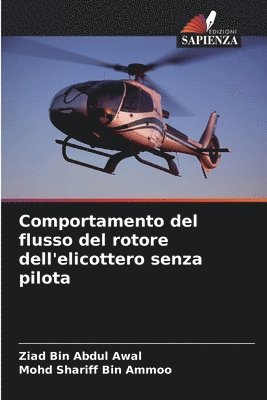 bokomslag Comportamento del flusso del rotore dell'elicottero senza pilota