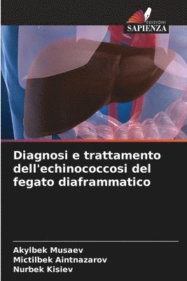 Diagnosi e trattamento dell'echinococcosi del fegato diaframmatico 1