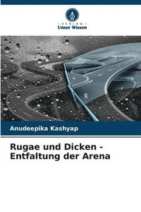 bokomslag Rugae und Dicken - Entfaltung der Arena
