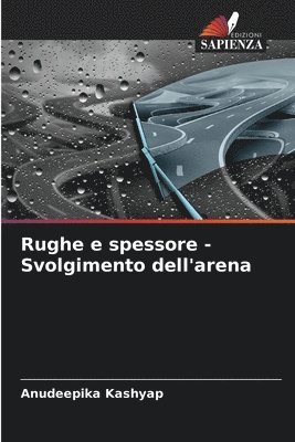 bokomslag Rughe e spessore - Svolgimento dell'arena