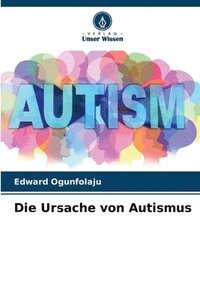 bokomslag Die Ursache von Autismus