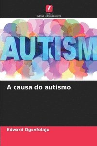 bokomslag A causa do autismo