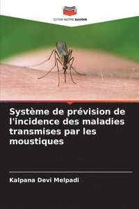 bokomslag Systme de prvision de l'incidence des maladies transmises par les moustiques