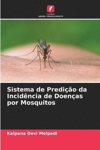bokomslag Sistema de Predio da Incidncia de Doenas por Mosquitos