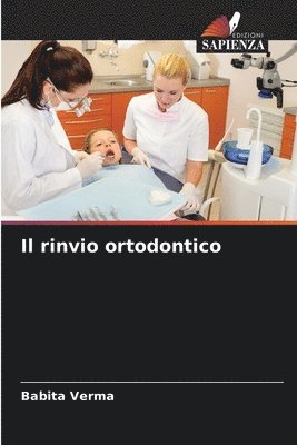 Il rinvio ortodontico 1
