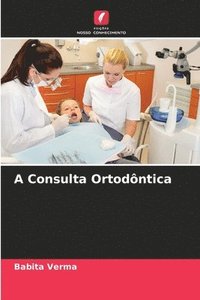 bokomslag A Consulta Ortodontica